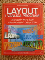 LAYOUT I VANLIGA PROGRAM. WORD 2000 eller OFFICE 2000