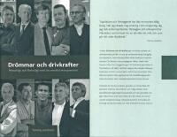 Dr&ouml;mmar och drivkrafter : personligt och f&ouml;rtroligt med tio svenska entrepren&ouml;rer