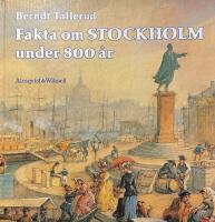 Fakta om Stockholm under 800 &aring;r