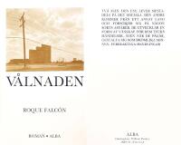 V&aring;lnaden : roman