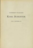 Festskrift till&auml;gnad f.d. presidenten, f&ouml;rutvarande statsr&aring;det juris doktor Karl Schlyter den 21 december 1949
