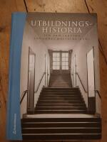 Utbildningshistoria : en introduktion (bok + digital produkt)