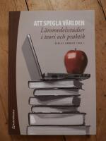 Att spegla v&auml;rlden : l&auml;romedelsstudier i teori och praktik