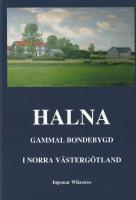 Halna. Gammal bondebygd i norra V&auml;sterg&ouml;tland.