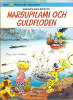 Marsupilami och guldfloden - Marsupilamis &auml;ventyr 7 i Tintins &auml;ventyrsklubb