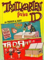  Trollkarlen fr&aring;n Id : utvalda godbitar ur tidningen Knasen 1984-85