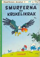 Smurferna och Kroxelikrax - Smurfernas &auml;ventyr 1