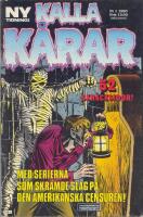Kalla K&aring;rar 1990 -  1 - F&ouml;rstanummer! - 52 sk&auml;cksidor!