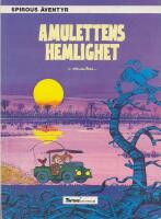 Amulettens hemlighet  - Spirous &auml;ventyr Nr 22 i Tintins &auml;ventyrsklubb