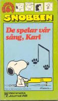 Snobben - Skrattoteket 6 - De spelar v&aring;r s&aring;ng, Karl!