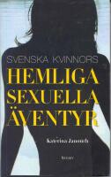  Svenska kvinnors hemliga sexuella &auml;ventyr