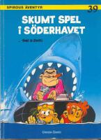 Skumt spel i S&ouml;derhavet - Spirous &auml;ventyr 39