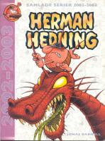  Herman Hedning. Samlade serier 2002-2003