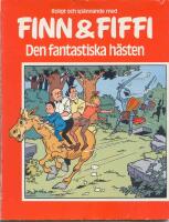  Den fantastiska h&auml;sten  - Finn och Fiffi Nr 32