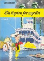 En kapten f&ouml;r mycket - Lucky Luke klassiker 49