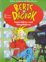 Superstj&auml;rna med h&aring;ngelhj&auml;rna - Berts Dagbok 3