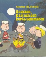 Snobben, Karl och den korta sommaren.
