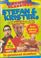 Stefan & Kristers roligasta historier! - Humor Klassiker