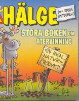 H&auml;lge -  Stora boken om &aring;tervinning