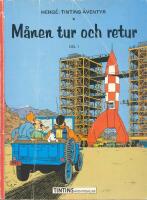  M&aring;nen tur och retur - Del 1 - Tintins &auml;ventyr 7 - - i Tintins &auml;ventyrsklubb