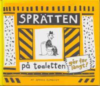 Spr&auml;tten p&aring; toaletten -  g&aring;r f&ouml;r l&aring;ngt