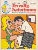 En Rolig Halvtimma  1972 - 2