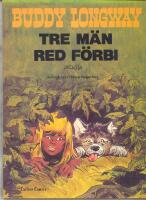Buddy Longway 3 - Tre m&auml;n red f&ouml;rbi