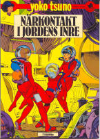 N&auml;rkontakt i jordens inre - Yoko Tsuno 3