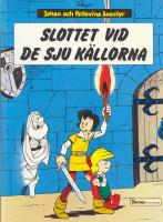 Slottet vid de sju k&auml;llorna - Johan och Pellevins &auml;ventyr i Tintins &auml;ventyrsklubb.