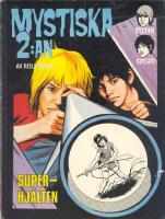Mystiska 2:an - Superhj&auml;lten