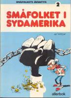 Sm&aring;folket i Sydamerika - Sm&aring;folkets &auml;ventyr 2
