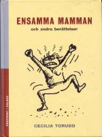 Ensamma mamman och andra ber&auml;ttelser