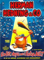 Herman Hedning 1988- 1998 - En fet, dryg med extra allt!