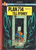 Tintins &auml;ventyr 16 - Plan 714 till Sydney