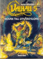   Resan till Utg&aring;rdsloke - Valhall 5 