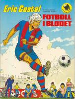 Eric Castel 1 - Fotboll i blodet