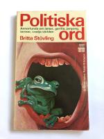 Politiska ord : Annorlunda om ismer, gerilla, jargong, termer, tredje v&auml;rlden