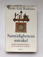 Samtidighetens mirakel : Kring tidsproblematiken i Lars Gyllenstens romaner