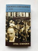 Handelsresande i liv : Om vilja och vankelmod i krigets skugga
