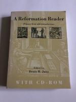A Reformation Reader : Primary Texts with Introductions (with CD-ROM)