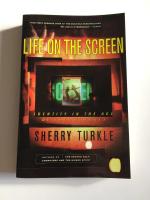 Life on the Screen : Identity in the Age of the Internet