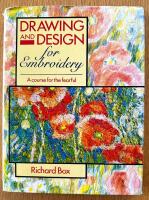 Drawing and Design for Embroidery : a course for the fearful