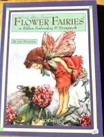 Cicely Mary Barker's Flower Fairies in Ribbon Embroidery & Stumpwork