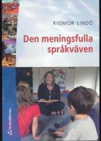 Den meningsfulla spr&aring;kv&auml;ven : om textsamtalets och den gemensamma litteraturl&auml;sningens m&ouml;jligheter