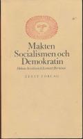 Makten, socialismen och demokratin : om det f&ouml;rstatligade samh&auml;llet