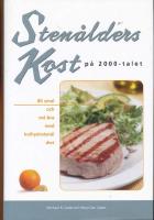 Sten&aring;lderskost p&aring; 2000-talet - Bli smal och m&aring; bra med kolhydratsn&aring;l diet