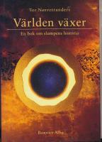 V&auml;rlden v&auml;xer : en bok om slumpens historia