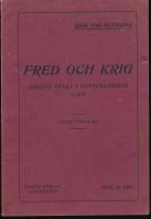 Fred och krig Dagens fr&aring;gor i utvecklingens ljus