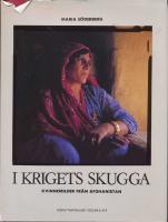 I krigets skugga : kvinnobilder fr&aring;n Afghanistan