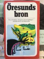 &Ouml;resundsbron - den hotfulla bron